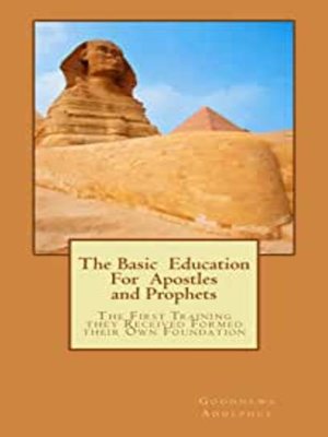 cover image of The Basic Education For Apostles and Prophets